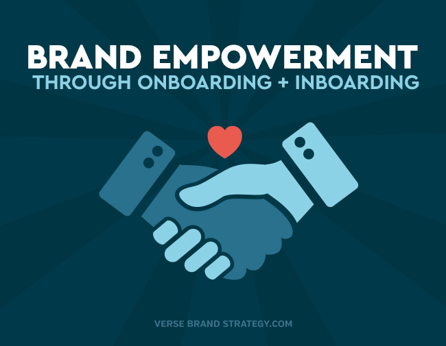 Brand Empowerment Through Onboarding & Inboarding