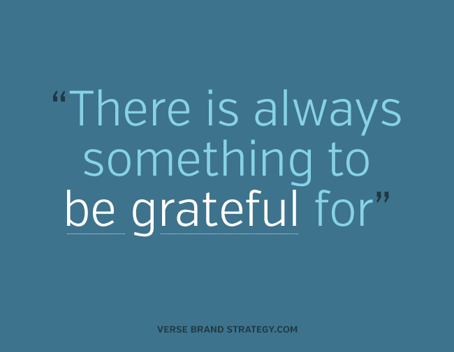 There's always something to be grateful for