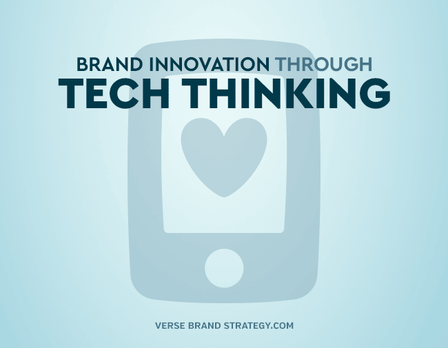 Brand Innovation Through Tech Thinking