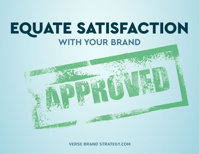 Equate Brand With Satisfaction